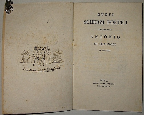 Antonio Guadagnoli  Nuovi scherzi poetici... 1826 Pisa presso Sebastiano Nistri